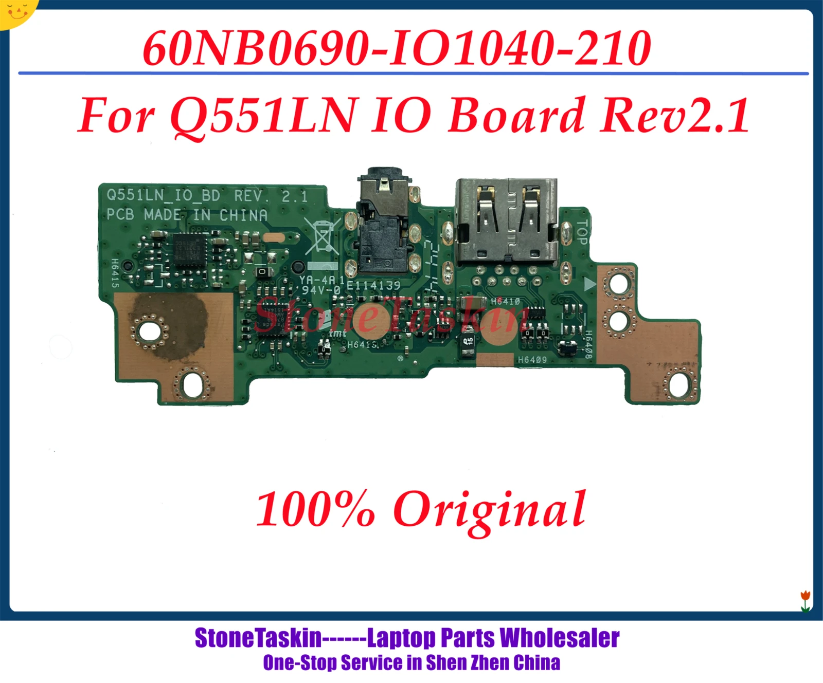 StoneTaskin 60NB0690-IO1040-210 за ASUS Q551LN такса вход-изход Rev2.1 Q551LNB Q551LB Аудио USB такса вход изход 100% тествана Изображение 0