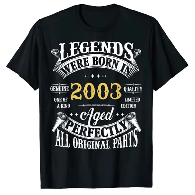 тениска на 20-ти рожден ден, Реколтата, Легенди, Родени През 2003 г., в 20-Годишната Тениска, Подаръци, Пословици, Цитати, Графични Екипи, Блузи С къс ръкав Изображение 0
